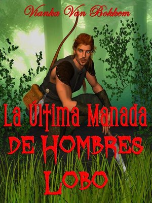 cover image of La Última Manada De Hombres Lobo